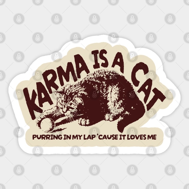 Karma is cat Vintage Sticker by Can Photo
